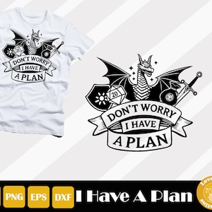 Ho un piano Svg, Non preoccuparti Svg, Dragons Svg, Sord Svg, Dungeons Dragons Svg, Dungeons Svg, Dnd Svg, Download istantaneo