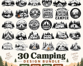 May include: A collection of 30 black and white camping-themed graphic designs featuring mountains, forests, tents, campfires, and vintage campers. The text includes phrases like Camp More Worry Less, Happy Camper, Nature Is Calling, and Good Times Wild Places.