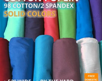 Cotton Poplin – Solid Colors – 98-2 Cotton/ Spandex, 52″ Wide – Sold by the Yard