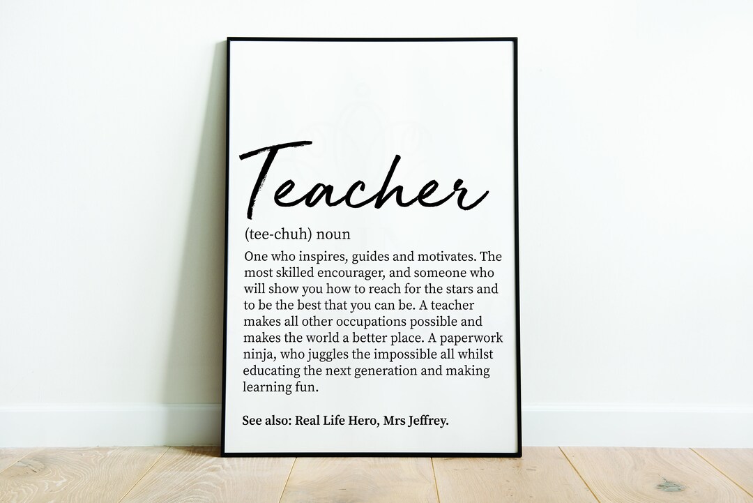 Teacher Definition Wall Art Print, Personalised Teacher Gift, End of