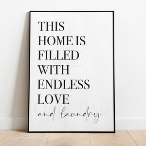 This Home is Filled with Endless Love and Laundry Print, Laundry Print, Utility Room Print, Kitchen Print, Laundry Decor, Home Prints, Quote