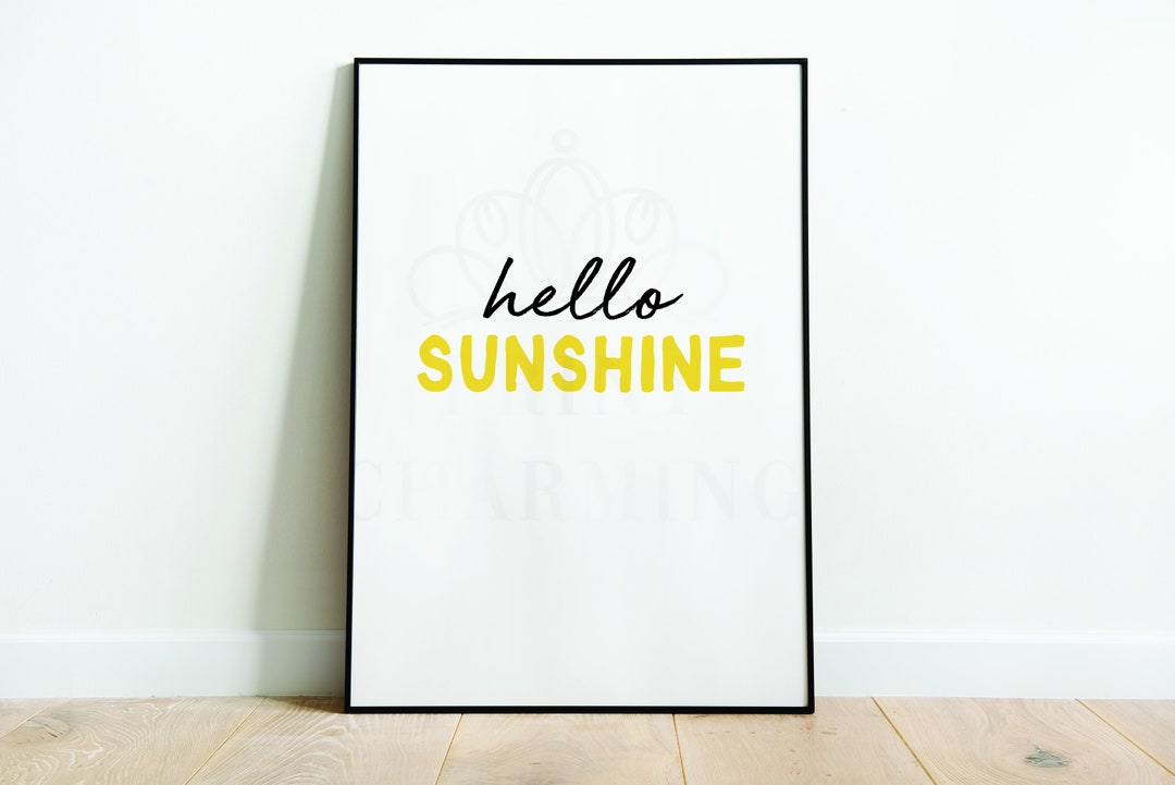 Hello Sunshine Wall Art Print Good Morning Print Bedroom Etsy