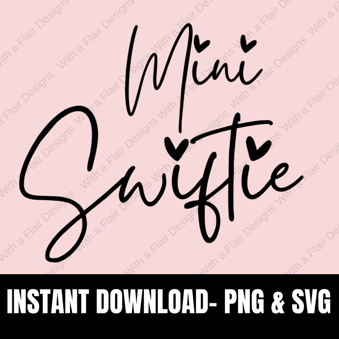 Mini Swiftie DIGITAL File, SVG PNG, Digital Download, Swiftie, Eras
