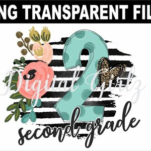 Back to School Sublimation. 2nd Second Grade PNG. Teacher. First Day. Digital File Download. Transparent PNG. Printable Designs. Clipart 002