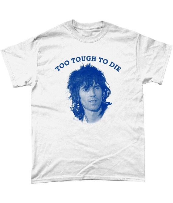 Keith Richards T Shirt Too Tough to Die | Etsy