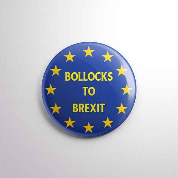 Brexit 25mm Button Badge with Fridge Magnet Option Leave EU European Union 