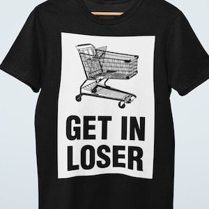 Entre no Loser Homeless Jackass Meme Gift Shopping Cart Camiseta