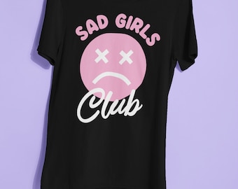 Sad Girls Club - Vaporwave Clothing, Pastel Goth Aesthetic Shirt, Girl Gang, Anti Social, 90's Aesthetic, Unisex Soft Grunge