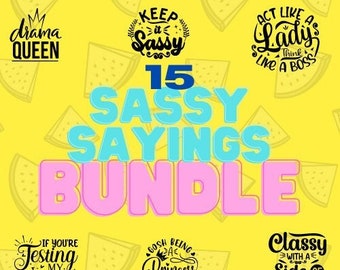 Sassy Quotes SVG Bundle: Funny Inspirational Designs Digital Download