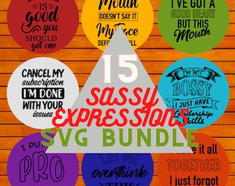 Sassy Sayings and Expressions SVG, transparent cut file, canvas images