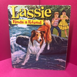 Vintage LASSIE Finds A Friend Book - Hardcover - Whitman, 1960