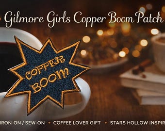 Gilmore Girls Copper “Boom” Patch | Coffee Lover Patch | Stars Hollow Inspired Iron-On / Sew-On Patch