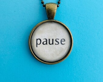 Pause Necklace - Bronze One Word Pendant with Ball Chain
