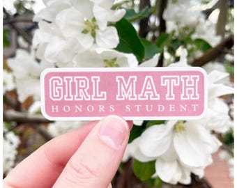 Girl Math Sticker – Honours Student – Pink Academic Style – Cute Study Motivation – Gift for Students - For Laptop Water Bottle Journal