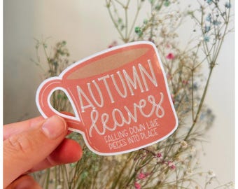 Girly Music Sticker – Autumn Leaves – Swift Quote – Aesthetic Girlhood – For Laptop Water Bottle Journal & More