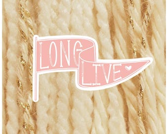 Girly Music Sticker – Long Live – Swift Quote – Aesthetic Girlhood – For Laptop Water Bottle Journal & More