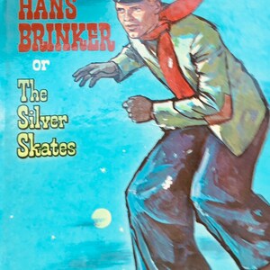 Vintage HC Book - Walt Disney&#39;s Hans Brinker or The Silver Skates