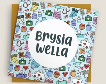 Cerdyn Brysia Wella Cymraeg | Welsh 'Get Well Soon' Card | Salwch, Anaf, Damwain, Gwella, Cydymdeimlad