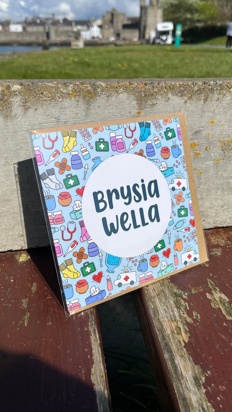 Cerdyn Brysia Wella Cymraeg Welsh 'Get Well Soon' Card Salwch, Anaf, Damwain, Gwella, Cydymdeimlad image 3