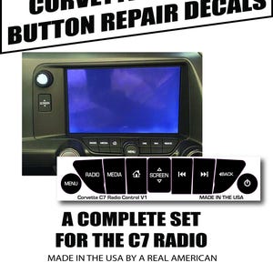 May include: Image of Corvette C7 radio button repair decals. The image shows a complete set of decals for the C7 radio, including buttons for radio, media, menu, screen, and back. The text "Made in the USA by a real American" is also visible.