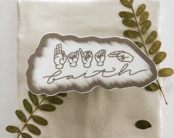 ASL Faith Sticker || Waterproof || Vinyl