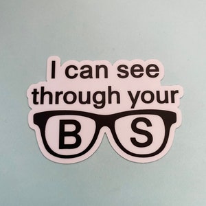 BS sticker, honesty sticker, NO BS sticker, fun laptop, water bottle sticker, vinyl decal, nerdy geeky sticker, glasses sticker