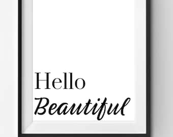 Hello Beautiful Print