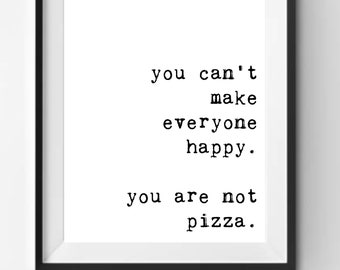 Non puoi accontentare tutti. Non sei Pizza Print