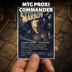 Puede incluir: Una carta coleccionable rectangular con el texto MTG PROXY COMMANDER en la parte superior. La carta muestra una ilustración de Edgar Markov, un caballero vampiro, rodeado de otras figuras. El texto incluye Legendary Creature, Vampire Knight, Eminence y 4/4.