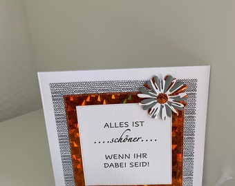 Karte „Alles ist schön wenn du dabei bist….“