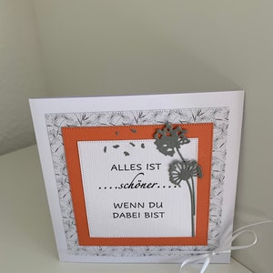Karte „Alles ist schön wenn du dabei bist….“
