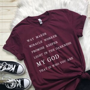 Way Maker, Miracle Worker, Promise Keeper, Unisex Shirt, Christian Shirt, Way Maker Song Shirt, My God