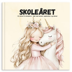 May include: A children's book cover featuring a girl with long blonde hair and a pink dress hugging a white unicorn with a pink mane. The book title "SKOLEÅRET" is displayed in bold black letters, with additional text below.