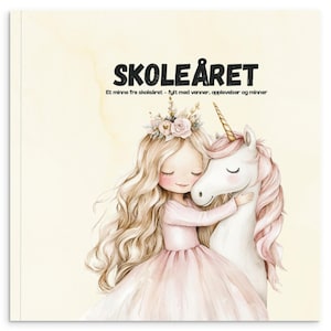 May include: A children's book cover featuring a girl with long blonde hair and a pink dress hugging a white unicorn with a pink mane. The book title "SKOLEÅRET" is in bold black letters, with additional text below.