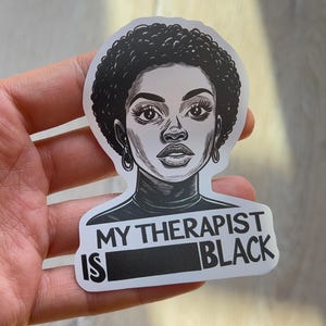 Il mio adesivo Therapist is Black / Stampa su lamina di vinile / Adesivo BLM / Black Lives Matter / Adesivi per laptop / Adesivi femministi / Diritti delle donne