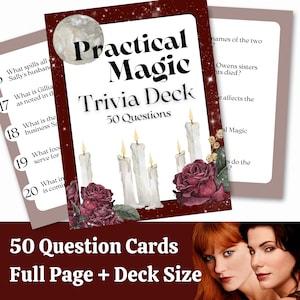 May include: A trivia game card deck with a red background and a title that reads "Practical Magic Trivia Deck 50 Questions". The card features a moon, candles, and roses. The text on the card reads "What spills all Sally's husband"