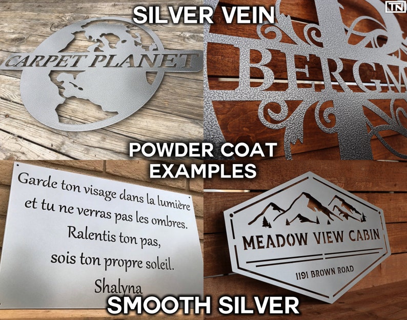 May include: Examples of metal signs with different finishes. The signs feature various designs, including a globe with the text "CARPET PLANET", a mountain range with the text "MEADOW VIEW CABIN 1191 BROWN ROAD", and a stylized tree with the text "BERGMAN". The signs are available in silver vein and smooth silver finishes.