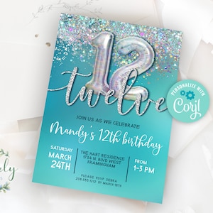 Teal and Silver 12th Birthday Invitation,  Editable Birthday Invite for 12 year old Birthday Party