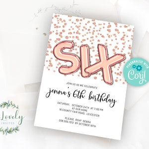 Rose Gold Glitter SIX 6th Birthday Invitation, EDIT YOURSELF Birthday Invite for 6 year old Birthday Party, 2 sizes,