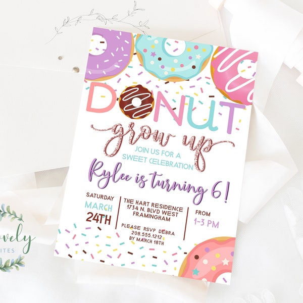 Donut Grow up  Birthday Invitation,  EDIT YOURSELF Birthday Invite for ANY age Birthday Party, 2 sizes,  diy birthday invitation