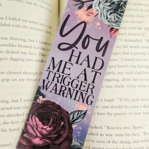 You Had Me At Trigger Warning Bookmark| Dark Romance Reader | Bookish Gift | Laminated | Spicy Book | Book Lover | Smut Reader