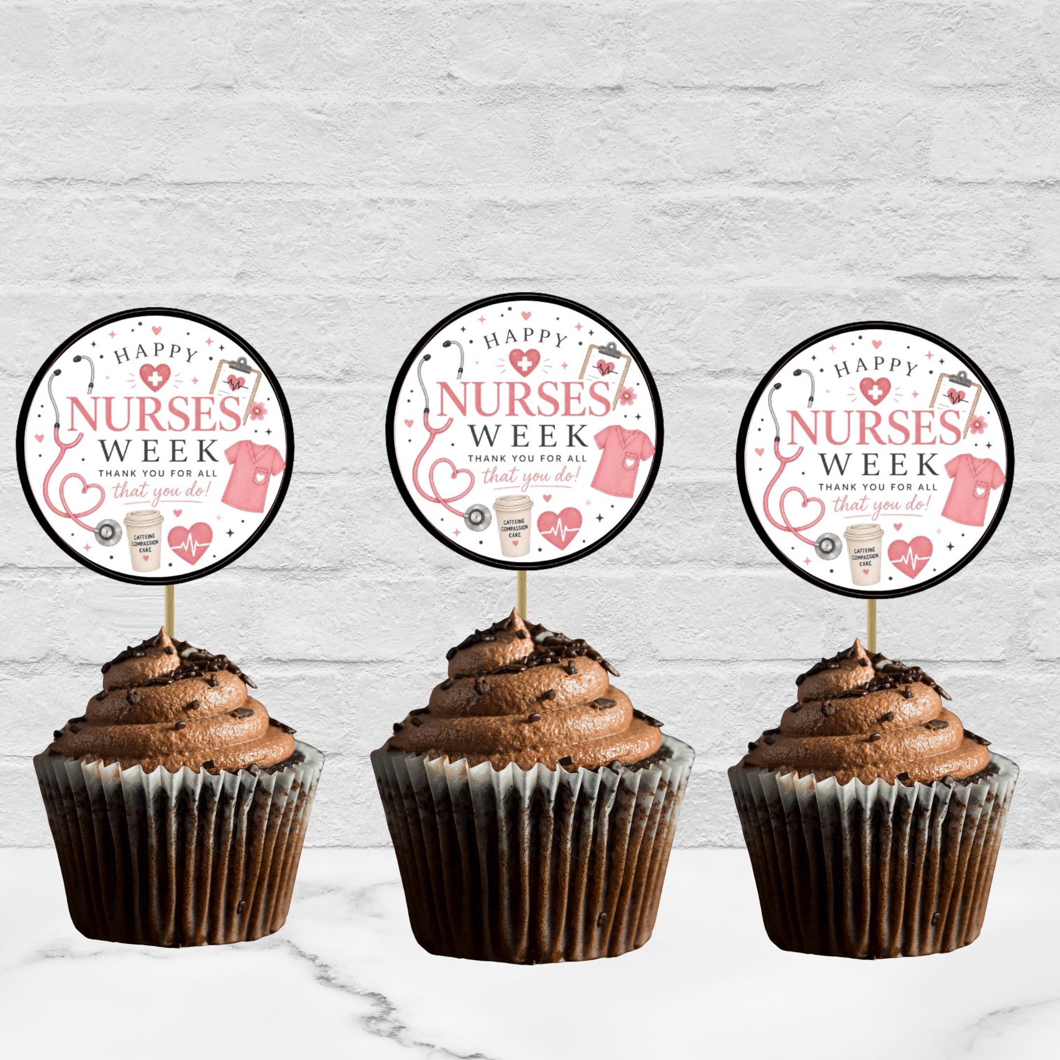 Week Topper Nurses Week Cupcake Toppers Printable, Nurse Appreciation Decor, Thank ...