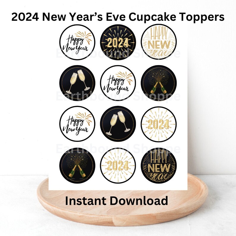 New Year's Eve 2024 NYE Cupcake Toppers ,NYE Theme Party, Instant
