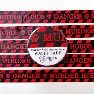 Cuidado - Murders Hobos - Washi Tape - para construtores de mundos, RPG, D&D, amantes de fantasia e muito mais!