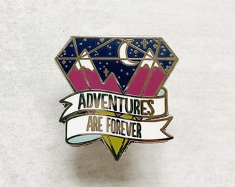 Adventures are Forever - hard enamel pin for D&D, RPG, hiking, camping, mountain lovers, etc.