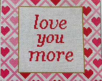 love you more - printed needlepoint canvas