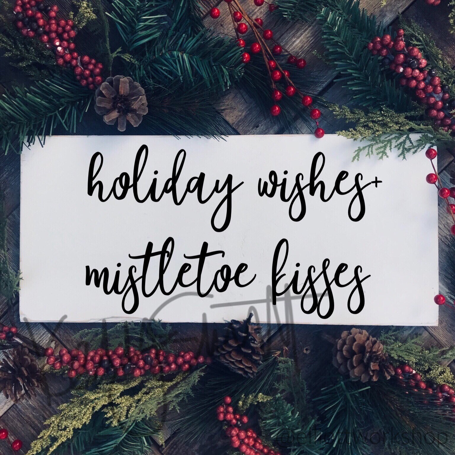 Holiday wishes mistletoe kisses Christmas sign | Etsy
