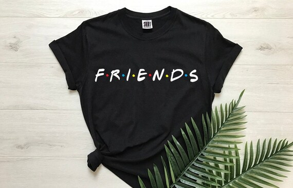 Friends Shirt Friends TV Show Shirt Friends T-shirt | Etsy