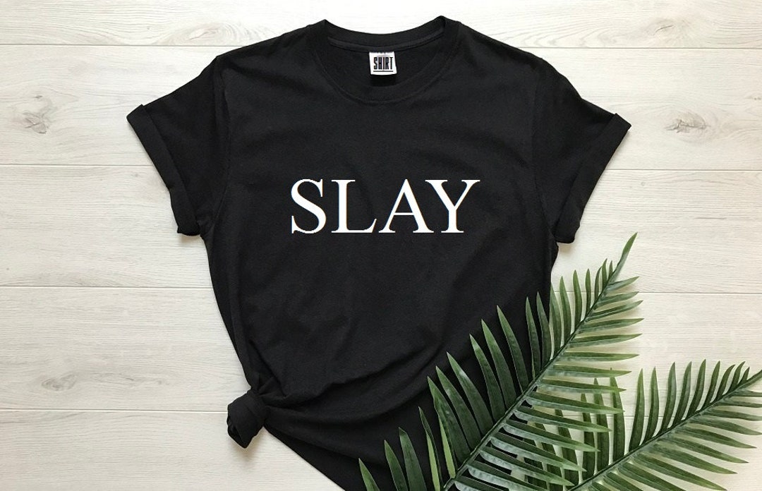 Slay Shirt Beyonce T-shirt Slay Tee Famous Tees Concert - Etsy