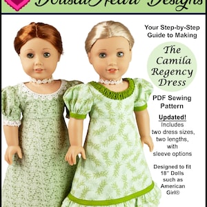 18 inch Doll Dress Pattern ~ Camila’s Regency Dress Historical PDF Sewing Pattern crafted for fitting AG Dolls such as American Girl®